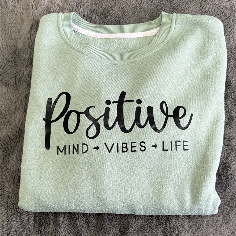 Green Positive Vibes Sweatshirt